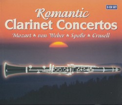 Romantic Clarinet Concertos