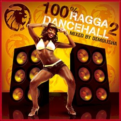 100% Ragga Dancehall 2