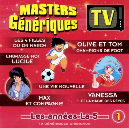 Masters Génériques TV: Les Années la 5, Volume 01