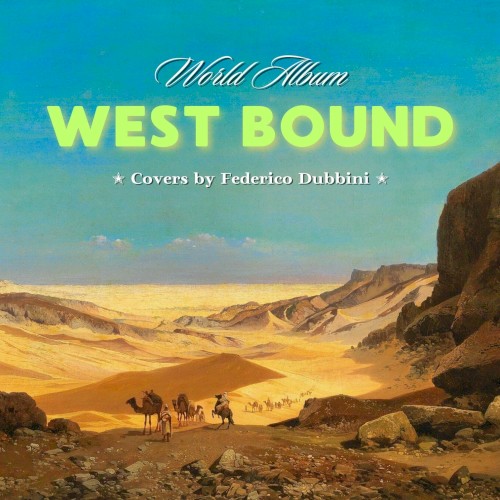 West Bound World