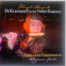 Di Klezmer Flute Nisht Fargesn