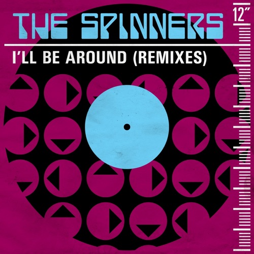 I'll Be Around