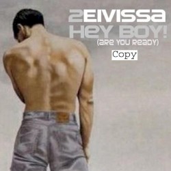 Hey Boy (Are You Ready)