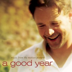A Good Year: Music From the Motion Picture