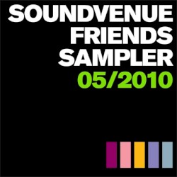 Soundvenue Friends Sampler 05/2010