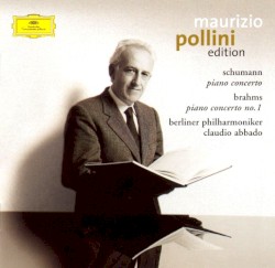 Schumann: Piano Concerto, Op. 54 / Brahms: Piano Concerto, Op. 15