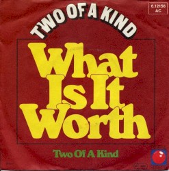 What Is It Worth / Two of a Kind