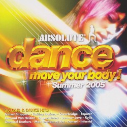 Absolute Dance: Move Your Body, Summer 2005