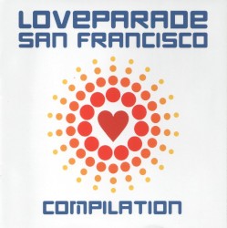 Loveparade San Francisco Compilation