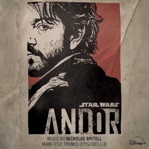 Main Title Themes (Episodes 1-3) [From “Andor”]