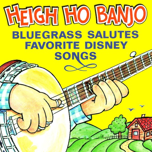 Heigh-Ho Banjo (Favorite Disney Tunes Performed Country/Bluegrass Style)