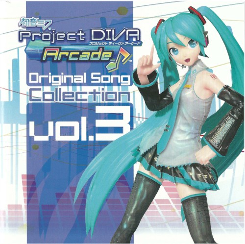 初音ミク -Project DIVA Arcade- Original Song Collection Vol.3