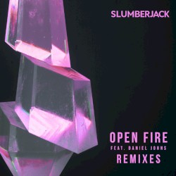 Open Fire [Remixes]