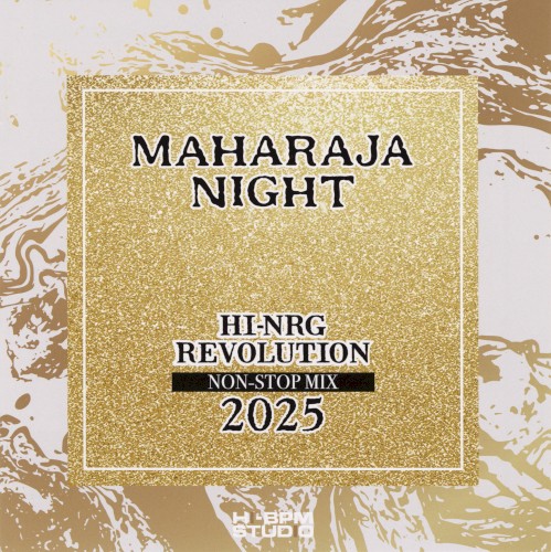 Maharaja Night Hi-NRG Revolution Non-Stop Mix 2025
