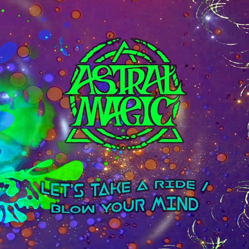 Let’s Take a Ride / Blow Your Mind