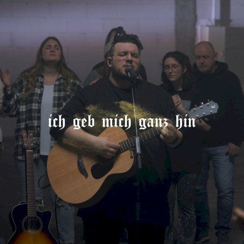 Ich geb mich ganz hin (Live)