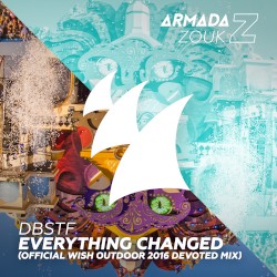 Everything Changed (Official WiSH Outdoor 2016 Devoted Mix)