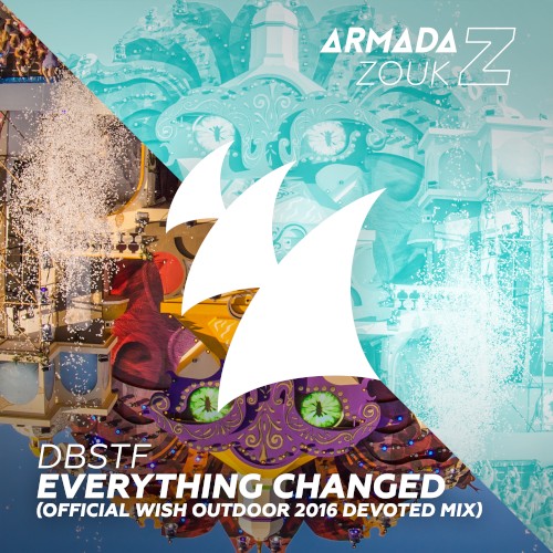 Everything Changed (Official WiSH Outdoor 2016 Devoted Mix)
