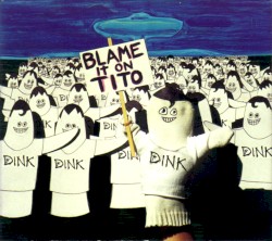 Blame It on Tito