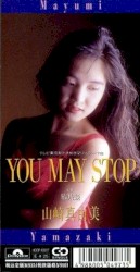 YOU MAY STOP