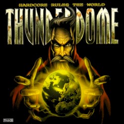 Thunderdome XXIII: Hardcore Rules the World