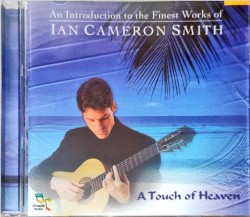 An Introduction to the Finest Works of Ian Cameron Smith - A Touch of Heaven