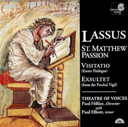 St. Matthew Passion / Visitatio / Exsultet