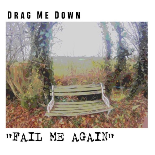 Fail Me Again