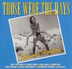 Those Were the Days: Summer Holiday