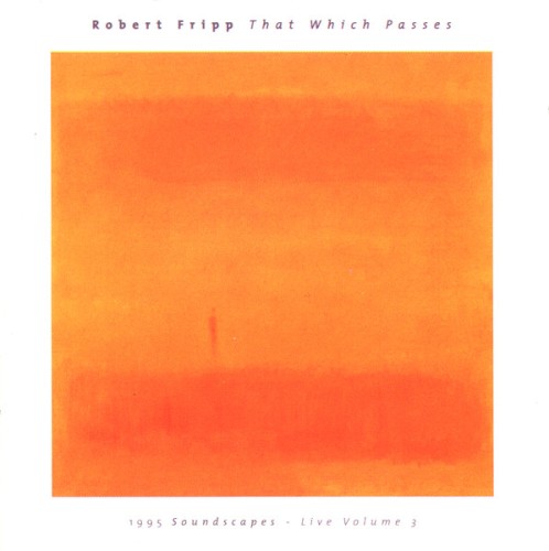 That Which Passes: 1995 Soundscapes, Volume 3