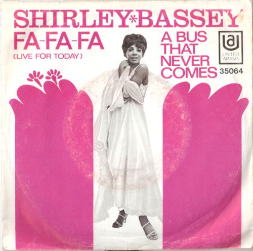 Fa-Fa-Fa (Live for Today) / A Bus That Never Comes