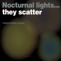 Nocturnal Lights… They Scatter