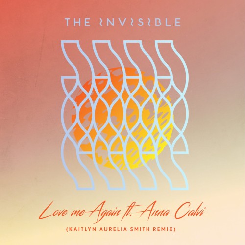 Love Me Again (Kaitlyn Aurelia Smith remix)