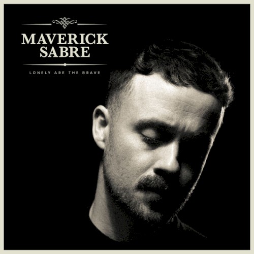 Lonely Are The Brave (Mav's Version)