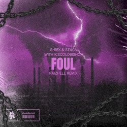Foul (RAIZHELL Remix)
