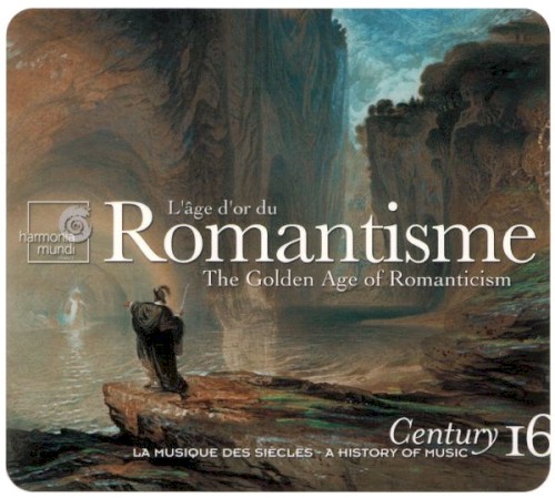 Century: La musique des siècles, volume 16: L'âge d'or du romantisme