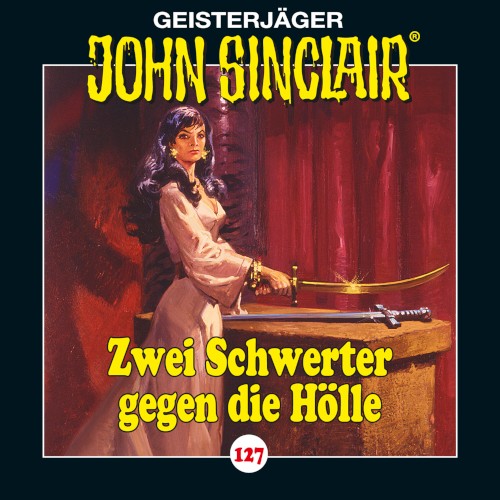 Geisterjäger John Sinclair Folge 127: Zwei Schwerter gegen die Hölle (3/4)