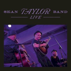 Sean Taylor Band Live