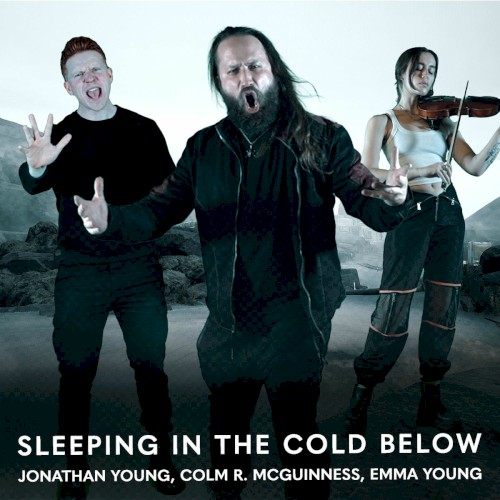 Sleeping In The Cold Below