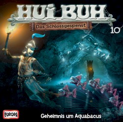 Hui Buh neue Welt 10: Geheimnis um Aquabacus