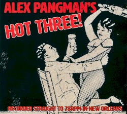 Alex Pangman's Hot Three