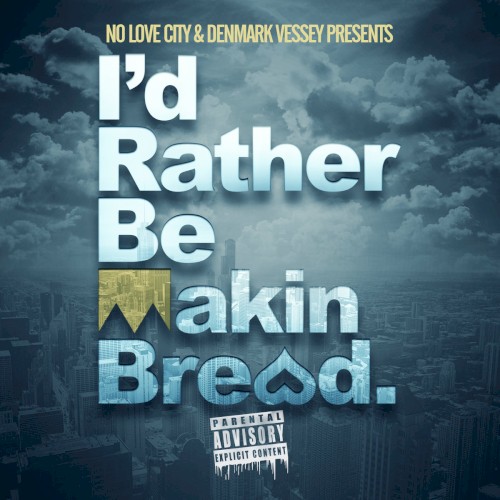 I'd Rather Be Making Bread