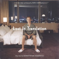 Lost in Translation: Music From the Motion Picture Soundtrack