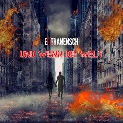 Und wenn die Welt