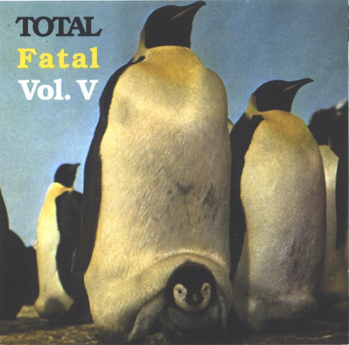 Total Fatal, Vol. V