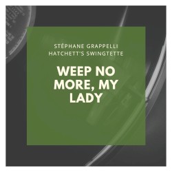 Weep No More, My Lady