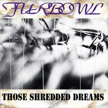 Those Shredded Dreams