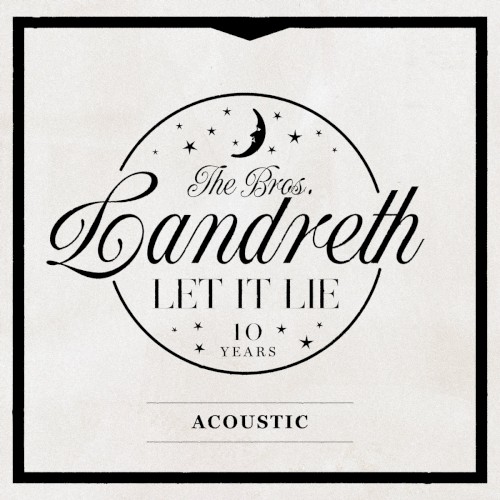 Let it Lie (10th Anniversary Acoustic Edition)