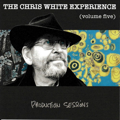 The Chris White Experience (Volume Five)