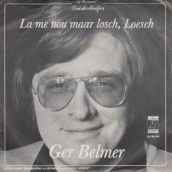La me nou maar losch, Loesch / Je moet het breed zien